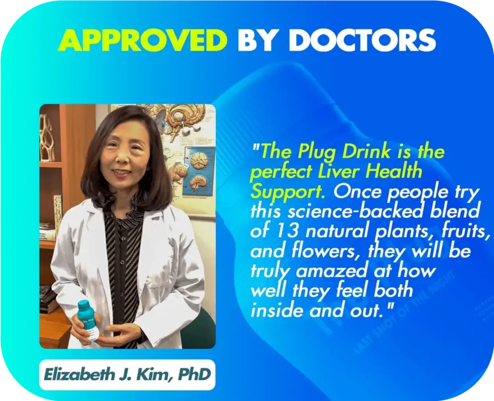 Approved by Doctors graphic featuring Elizabeth J. Kim, PhD, praising The Plug liver drink for whole-body wellness