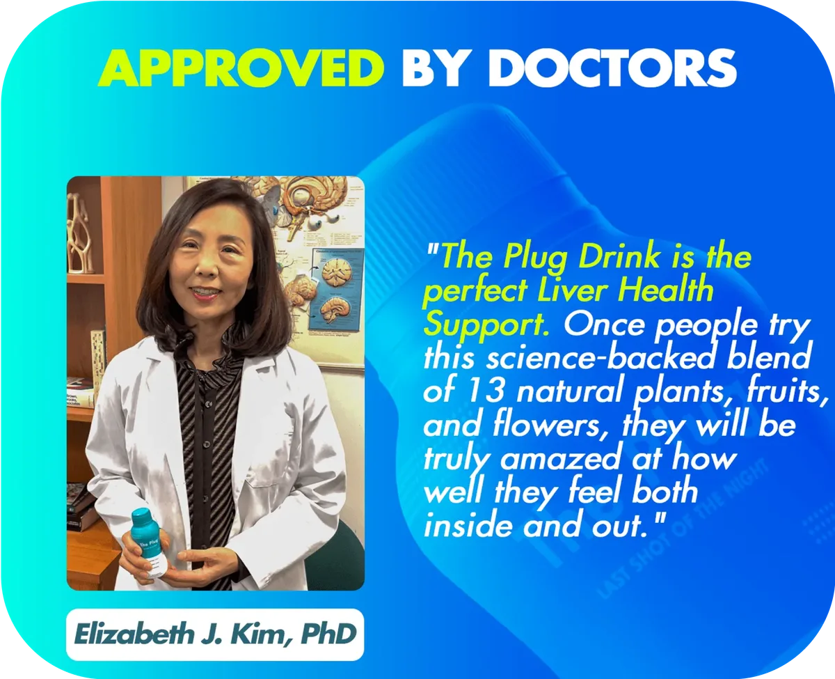 Doctor testimonial from Elizabeth J. Kim, PhD, endorsing The Plug liver health drink